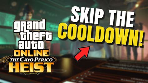Cayo perico heist cooldown - The ultimate GTA 5 Online Cayo Perico Heist Solo Guide with Elite Challenge in 2023. This updated guide includes the new route that allows you to complete th...